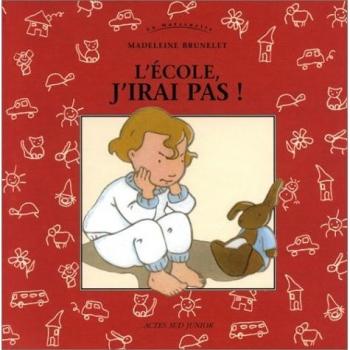 L'Ecole, j'irai pas !