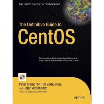 The Definitive Guide to CentOS