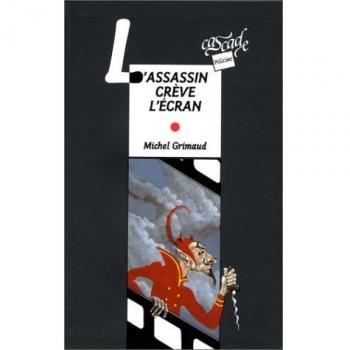 L'assassin crève l'écran