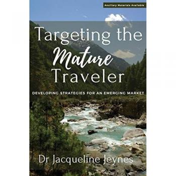 Targeting the Mature Traveler: Developing Strategies for an Emerging Market