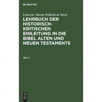 Lehrbuch der historisch-kritischen Einleitung in die kanonischen Bücher des Neuen Testaments