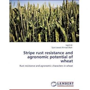 Stripe rust resistance and agronomic potential of wheat: Rust resistance and agronomic characters in wheat