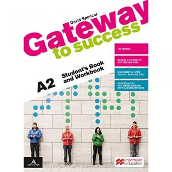 Gateway to success. A2. Student's book and Workbook. Con Verbi. P... David Spencer