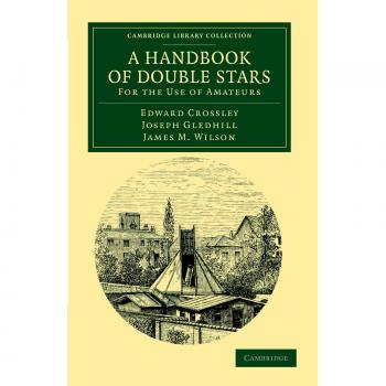 A Handbook of Double Stars: For the Use of Amateurs