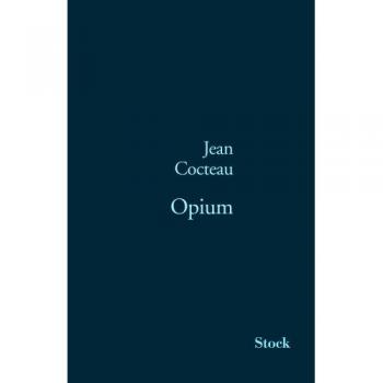 Opium : Journal d'une désintoxication (Littérature Française)