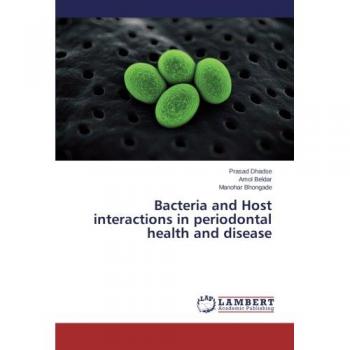 Bacteria and Host interactions in periodontal health and disease