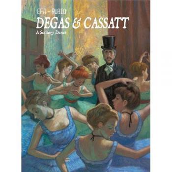 Degas & Cassatt : A Solitary Dance
