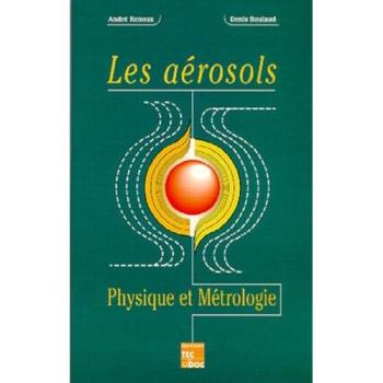 Les aérosols : Physique et métrologie