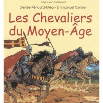 Les Chevaliers du Moyen Age