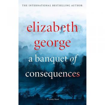 Elizabeth George A Banquet Of Consequences: Inspector Lynley 06