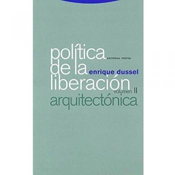 Política de la liberación: Volúmen II: Arquitectónica (Tapa blanda).
