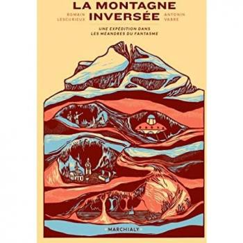 La Montagne inversée: Une expédition dans les méandres du fantasme