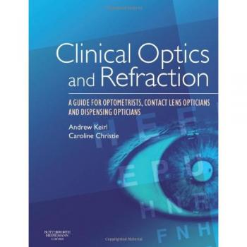 Clinical Optics and Refraction: A Guide for Optometrists, Contact Lens