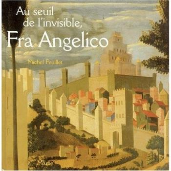 Au seuil de l'invisible, Fra Angelico