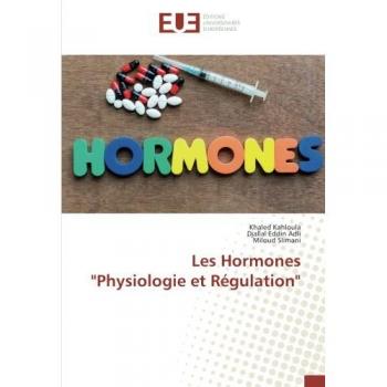 Kahloula, Khaled: Les Hormones Physiologie et Régulation