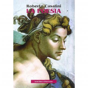La poesia. Il libro del poeta e del suo lettore. Istituzioni del linguaggio poetico