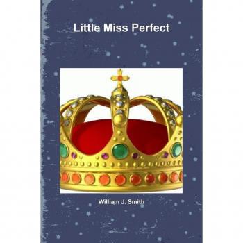 Smith, William J.: Little Miss Perfect