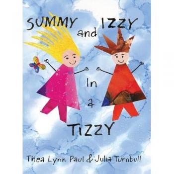 Summy and Izzy in a Tizzy