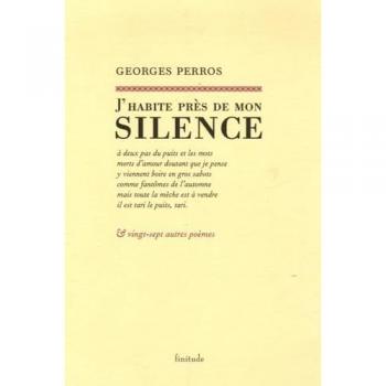 J'habite près de mon silence