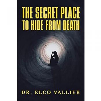 The Secret Place to Hide from Death
