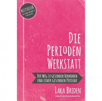 Briden, Lara: Die Perioden-Werkstatt
