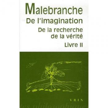 De la recherche de la vérité : Livre 2, De l'imagination