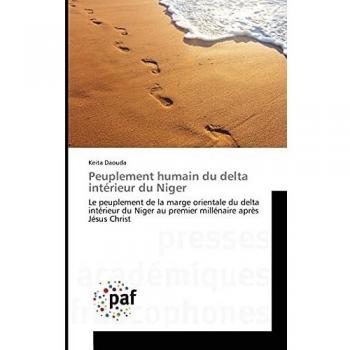 Peuplement humain du delta intérieur du Niger: Le peuplement de la marge orientale du delta intérieur du Niger au premier millénaire après Jésus Christ