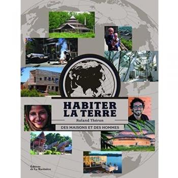 Roland Théron Habiter La Terre : Des Maisons Et Des Hommes
