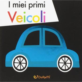 I miei primi veicoli