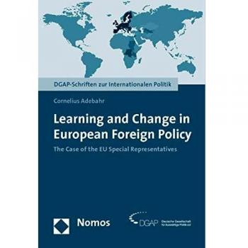 Learning and Change in European Foreign Policy, Dgap Schriften Zur Internationalen Politik