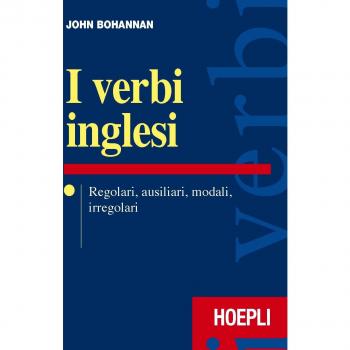 I verbi inglesi. Regolari, ausiliari, modali, irregolari