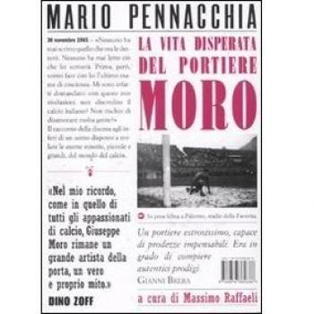 La vita disperata del portiere Moro