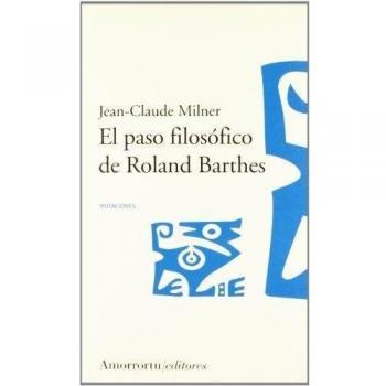 PASO FILOSOFICO DE ROLAND BARTHES, EL