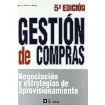Gestion de compras negociacion y estrategias de aprovisionamiento