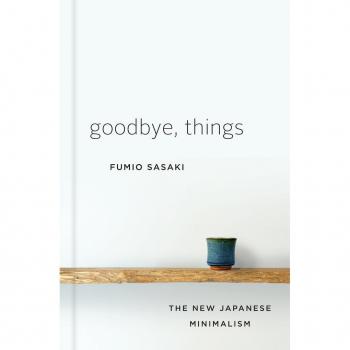 Goodbye Things: The New Japanese Minimalism