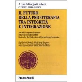 Il futuro della psicoterapia tra integrità e integrazione