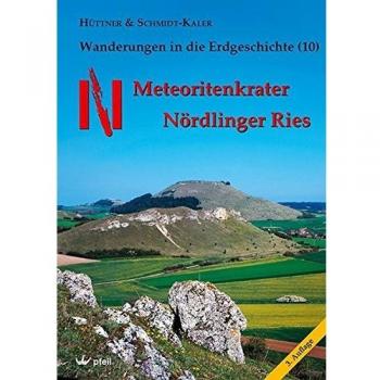 Meteoritenkrater Nördlinger Ries (Wanderungen in die Erdgeschichte)