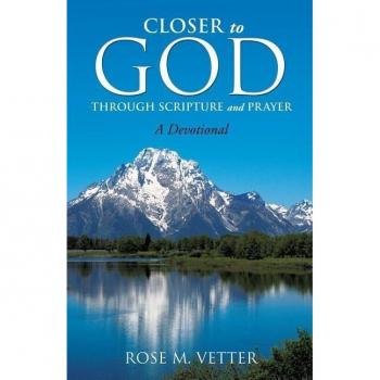 Closer to god through scripture and prayer paperback