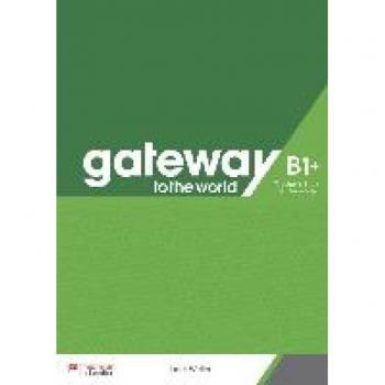 Gateway to the world B1+. Teacher's Book + App