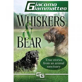 Whiskers and Bear: Life on the Farm, Book I