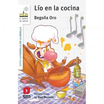 La pandilla de la ardilla 22. Lío en la cocina (El Barco de Vapor Blanca)