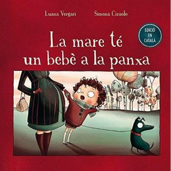 La mare té un bebé a la panxa (Tapa dura).