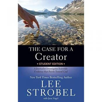 The Case for a Creator Student Edition: A Journalist Investigates Scientific Evidence That Points Toward God (Case for ... Series for Students)