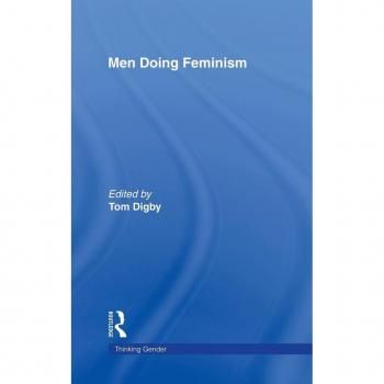Men Doing Feminism (Thinking Gender)
