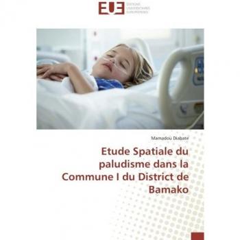 Etude Spatiale du paludisme dans la Commune I du District de Bamako