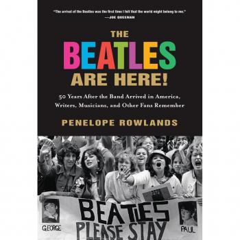 The Beatles Are Here!: 50 Years after the Band Arrived in America, Writers, Musicians & Other Fans Remember