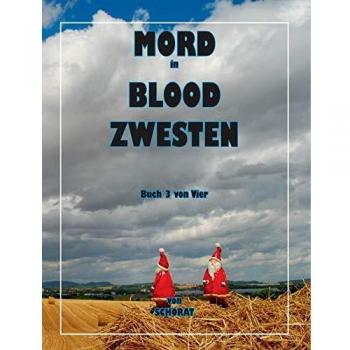 Mord in Blood Zwesten 3: Analytische Wandergespräche eines Sozialhilfeempfängers Über das Leben in den Ruinen des Kapitalismus und sein Essen