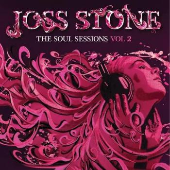 Soul Sessions Vol. 2 [Deluxe] von Joss Stone