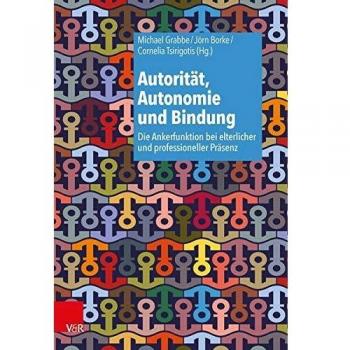Autorität Autonomie und Bindung