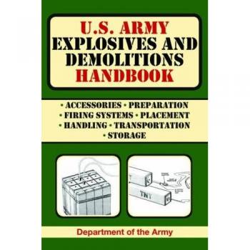 U.S. Army Explosives and Demolitions Handbook